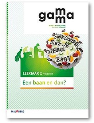 GaMMa (2e ed) themaboek Een baan en dan? 2 vmbo-bk - Beperkt leverbaar