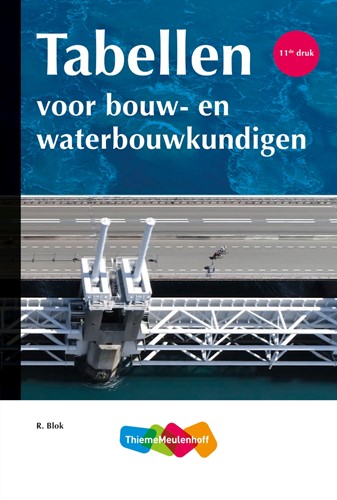 Tabellen bouw- en waterbouwkundigen 11e druk In herdruk - Verwachte verschijningsdatum 25-09-2025
