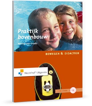 Bewegen & Didactiek: Praktijk bovenbouw