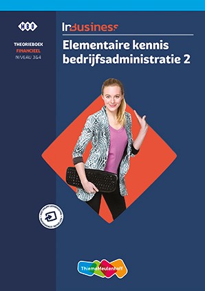 InBusiness Financieel Elementaire kennis bedrijfsadministratie 2, theorieboek + totaallicentie - Beperkt leverbaar