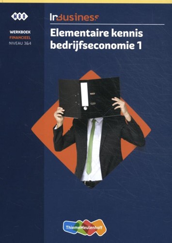InBusiness Financieel Elementaire bedrijfseconomie deel 1 Werkboek - Beperkt leverbaar