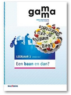 GaMMa (2e ed) themaboek Een baan en dan? 2 vmbo-kgt - Beperkt leverbaar