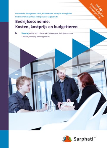 Bedrijfseconomie: Kosten, kostprijs en budget | Combipakket