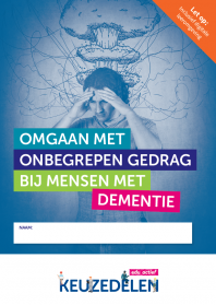 Keuzedeel Omgaan met onbegrepen gedrag bij mensen met dementie | Combipakket