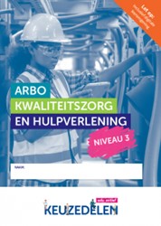 Keuzedeel Arbo, kwaliteitszorg en hulpverlening niveau 3 | Combipakket