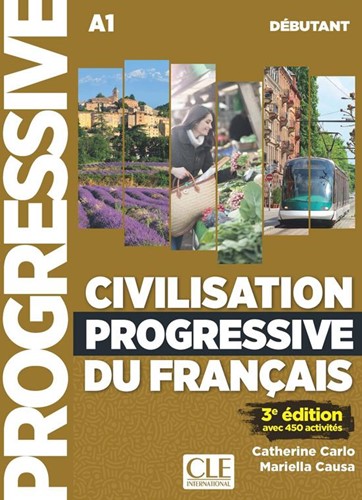 Civilisation progressive du français 3e édition - niveau déb