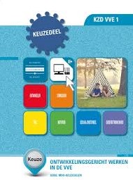 Keuzedeel: Ontwikkelingsgericht werken in de VVE (K0388) - KZD VVE 1