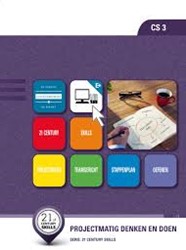 21st Century Skills 3: Projectmatig denken en doen - CS 3 - Dit artikel kan niet geretourneerd worden