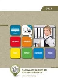 E-Licentie: Basisvaardigheden en beroepsoriëntatie - E-DVL 1