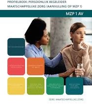 Persoonlijk begeleider maatschappelijke zorg (Aanvulling op MZP 1)  - MZP 1 AV