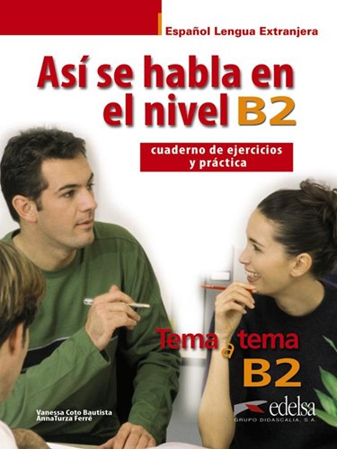 Así se habla en el nivel B2 cuaderno de ejercicios y práctic