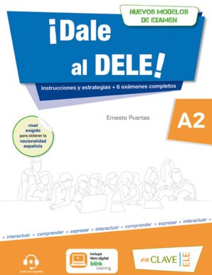 ¡Dale al DELE! A2: nuevos modelos de examen