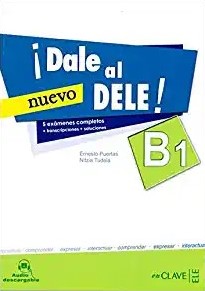 ¡Dale al DELE! B1