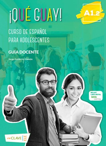 ¡Qué guay! A1.2 - Guía docente