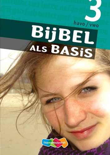 Bijbel als Basis 3 havo/vwo Leerwerkboek