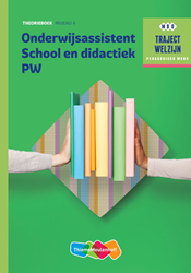 Traject Welzijn PW Onderwijsassistent School en didactiek niveau 4 boek en online 1 jaar (KD 2016) - beperkt leverbaar