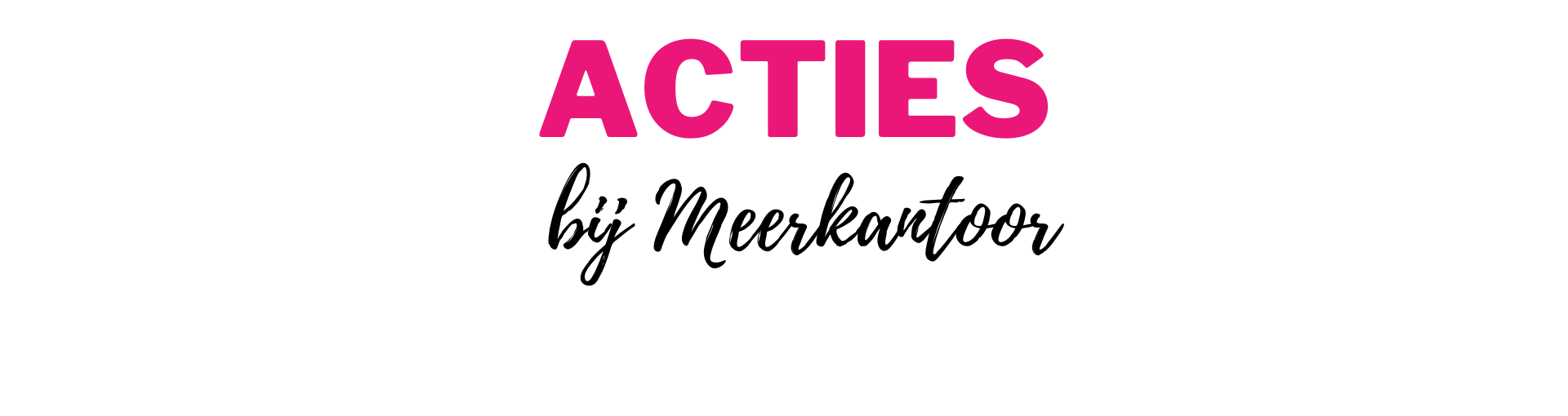 2022 - Artikelgroep-851- Acties!